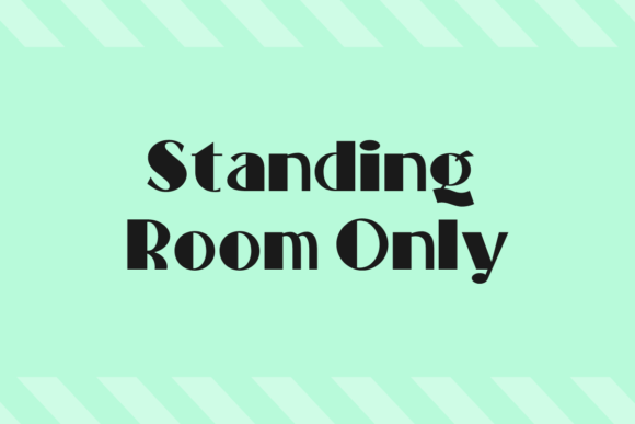 Standing Room Only: The Perfect Display Typeface for Handmade Branding